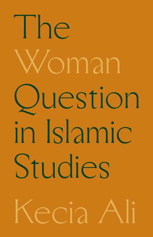 Book cover of The Woman Question in Islamic Studies