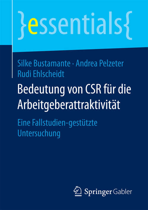 Book cover of Bedeutung von CSR für die Arbeitgeberattraktivität: Eine Fallstudien-gestützte Untersuchung (essentials)