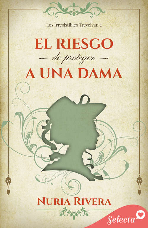 Book cover of El riesgo de proteger a una dama (Los irresistibles Trevelyan: Volumen 2)