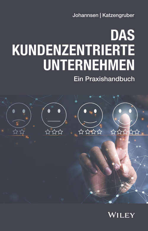 Book cover of Das kundenzentrierte Unternehmen: Ein Praxishandbuch