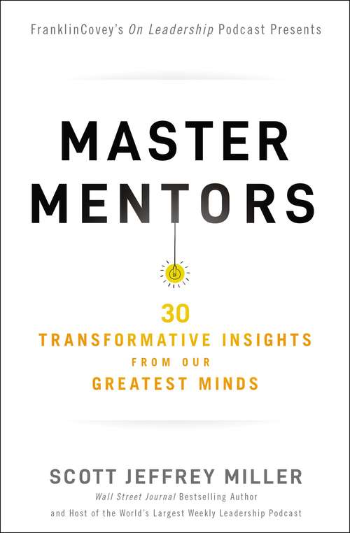 Book cover of Master Mentors: 30 Transformative Insights from Our Greatest Minds