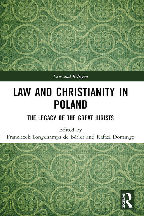 Book cover of Law and Christianity in Poland: The Legacy of the Great Jurists (Law and Religion)