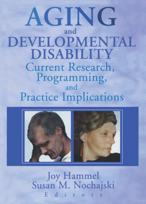 Book cover of Aging and Developmental Disability: Current Research, Programming, and Practice Implications