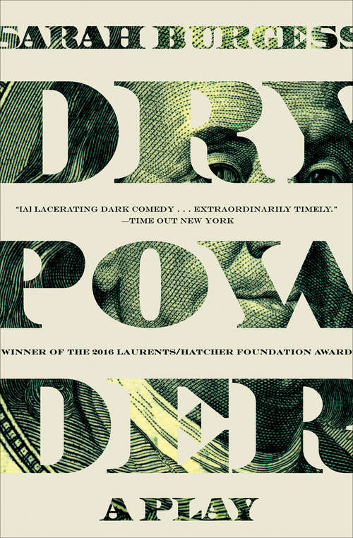 Book cover of Dry Powder: A Play (Books That Changed the World)