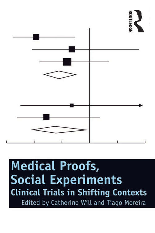 Book cover of Medical Proofs, Social Experiments: Clinical Trials in Shifting Contexts