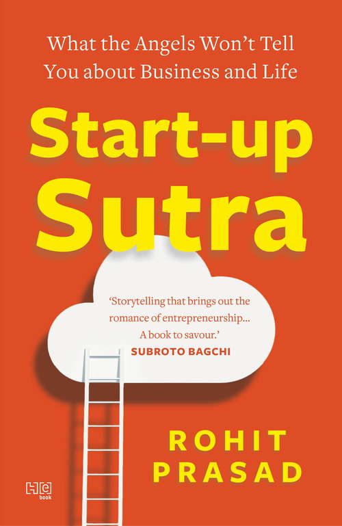 Book cover of Start-Up Sutra: What the Angels Won't Tell You About Business and Life