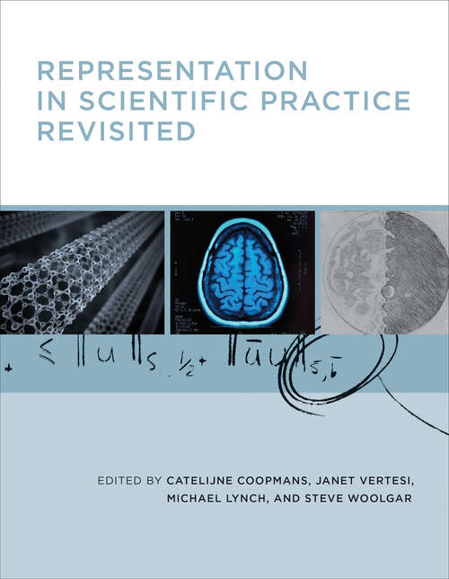Book cover of Representation in Scientific Practice Revisited (Inside Technology)