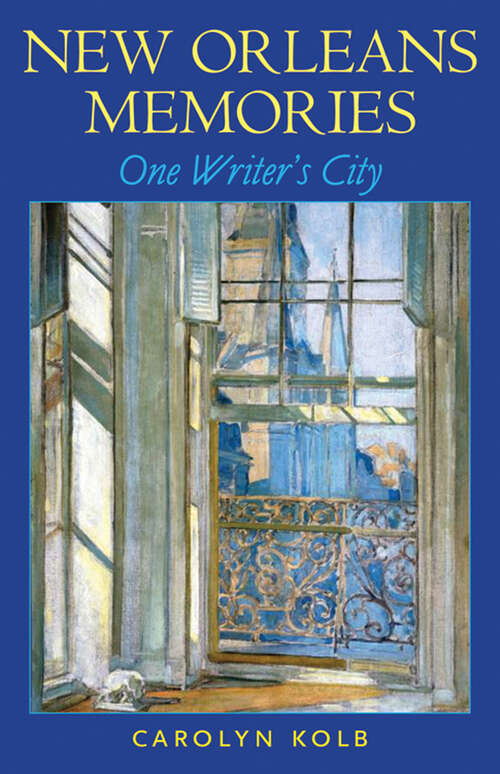 Book cover of New Orleans Memories: One Writer's City (EPUB Single)