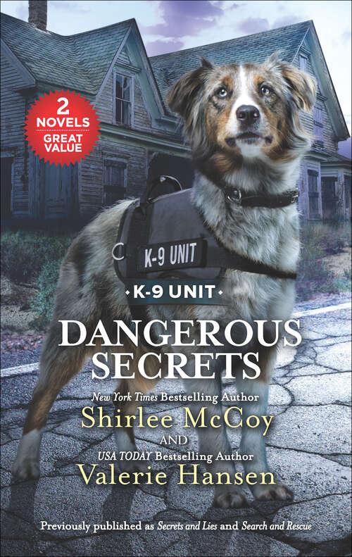 Book cover of Dangerous Secrets: Secrets And Lies Search And Rescue (Original) (K-9 Unit)