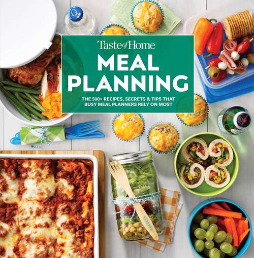 Book cover of Taste of Home Meal Planning: Smart Meal Prep To Carry You Through The Week
