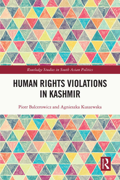 Book cover of Human Rights Violations in Kashmir (Routledge Studies in South Asian Politics)