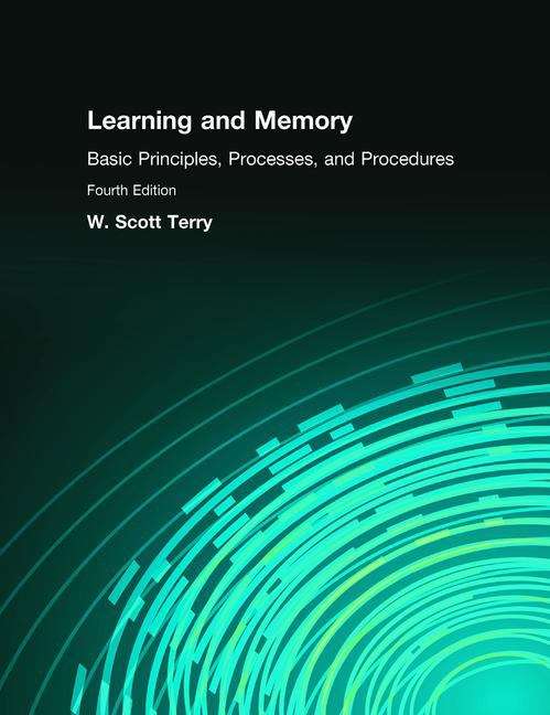 Book cover of Learning and Memory: Basic Principles, Processes, and Procedures (4th Edition)