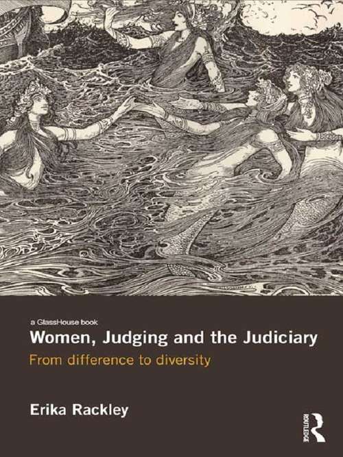 Book cover of Women, Judging and the Judiciary: From Difference to Diversity
