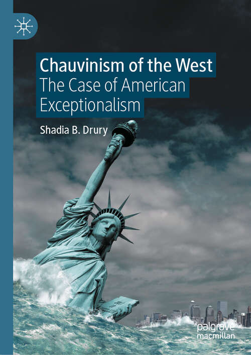 Book cover of Chauvinism of the West: The Case of American Exceptionalism (2024)