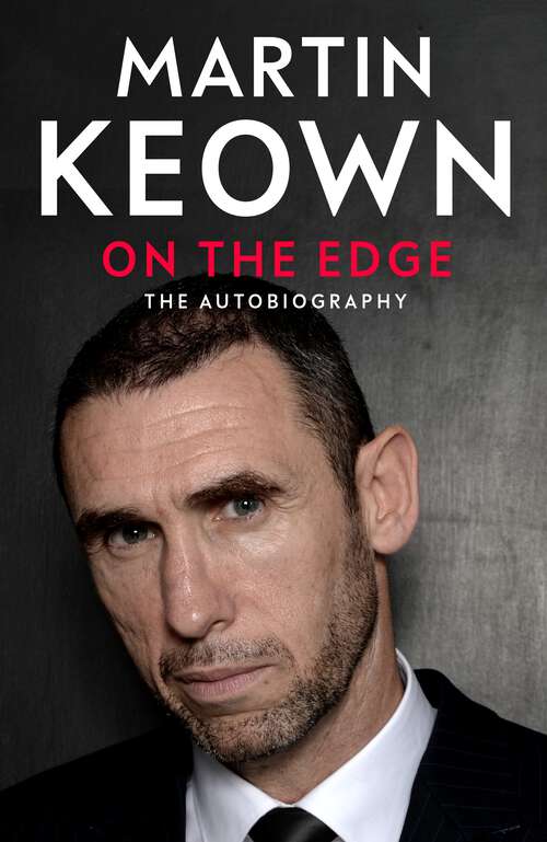 Book cover of On The Edge: The official autobiography from celebrated Arsenal and England defender