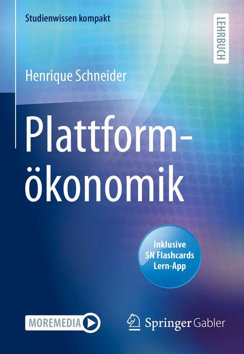 Book cover of Plattformökonomik (1. Aufl. 2022) (Studienwissen kompakt)