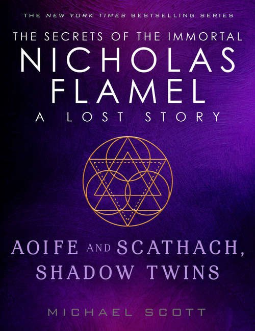 Book cover of Aoife and Scathach, Shadow Twins: A Lost Story from the Secrets of the Immortal Nicholas Flamel