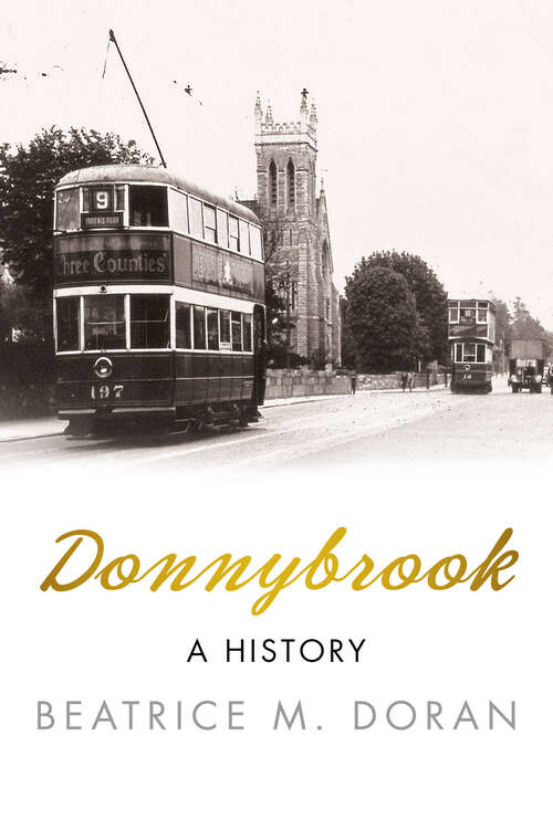 Book cover of Donnybrook: A History (Ireland in Old Photographs)