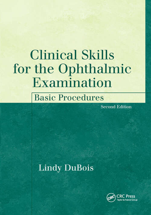 Book cover of Clinical Skills for the Ophthalmic Examination: Basic Procedures (2) (The Basic Bookshelf for Eyecare Professionals)