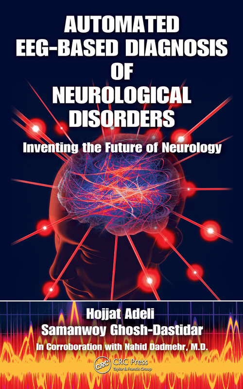 Book cover of Automated EEG-Based Diagnosis of Neurological Disorders: Inventing the Future of Neurology (1)