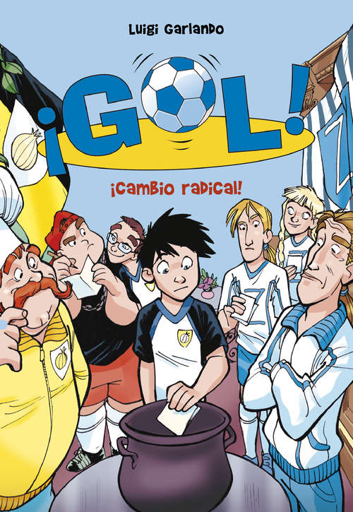 Book cover of ¡Cambio radical! (Serie ¡Gol!: Volumen 21)