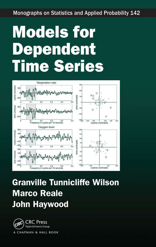 Book cover of Models for Dependent Time Series (1) (Chapman & Hall/CRC Monographs on Statistics and Applied Probability)