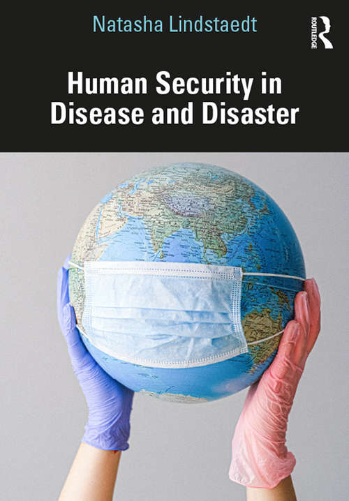 Book cover of Human Security in Disease and Disaster