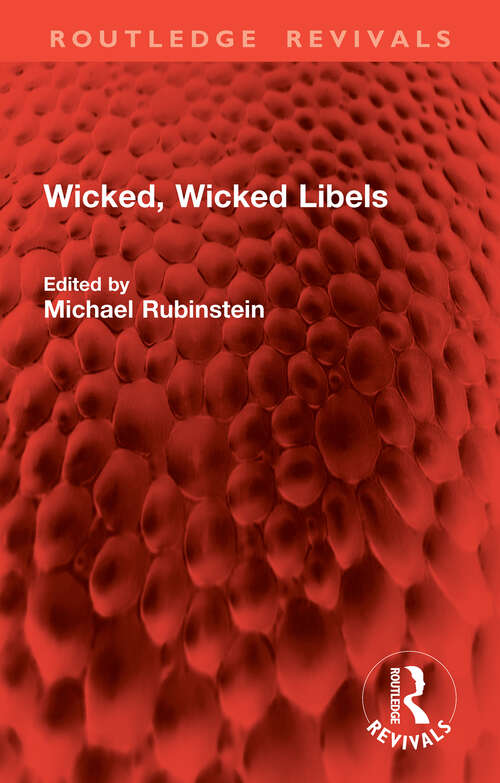 Book cover of Wicked, Wicked Libels (Routledge Revivals)