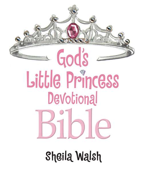 Book cover of God's Little Princess Devotional Bible: Bible Storybook