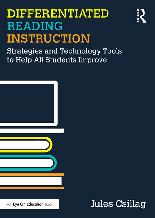 Book cover of Differentiated Reading Instruction: Strategies and Technology Tools to Help All Students Improve