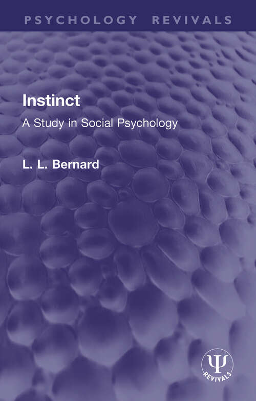 Book cover of Instinct: A Study in Social Psychology (Psychology Revivals)