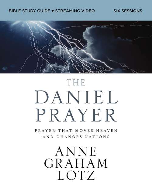 Book cover of The Daniel Prayer Bible Study Guide plus Streaming Video: Prayer That Moves Heaven and Changes Nations