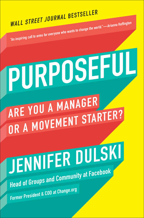 Book cover of Purposeful: Are You a Manager or a Movement Starter?