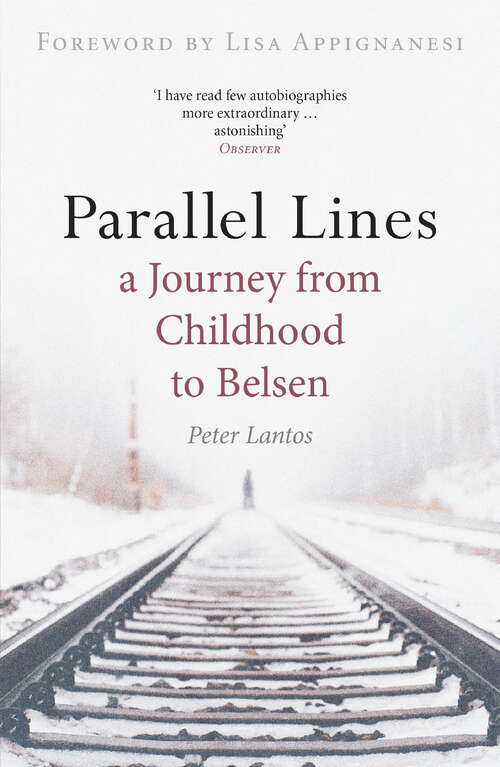 Book cover of Parallel Lines: A Journey from Childhood to Belsen