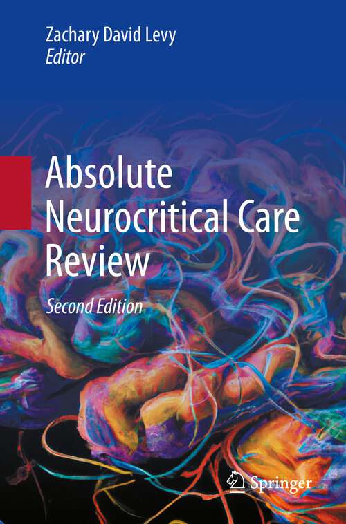 Book cover of Absolute Neurocritical Care Review (2nd ed. 2023)