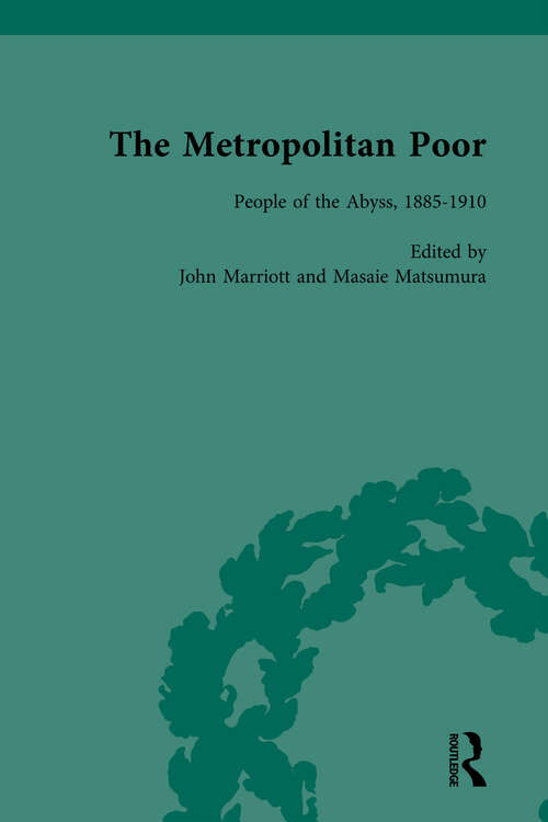 Book cover of The Metropolitan Poor Vol 3: Semifactual Accounts, 1795–1910