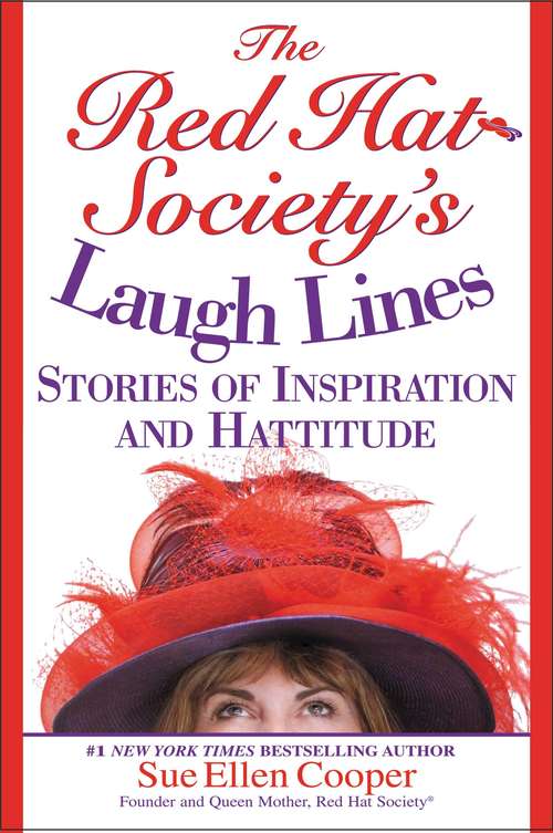 Book cover of The Red Hat Society's Laugh Lines: Stories of Inspiration and Hattitude