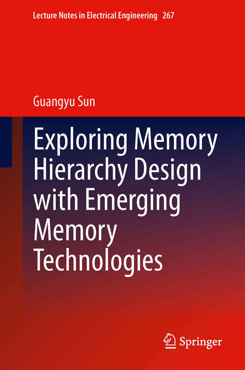 Book cover of Exploring Memory Hierarchy Design with Emerging Memory Technologies