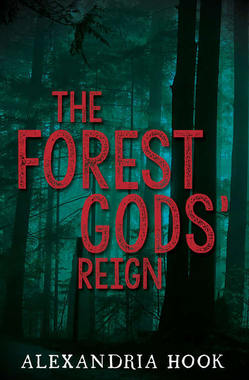 Book cover of The Forest Gods' Reign (The Forest Gods #1)