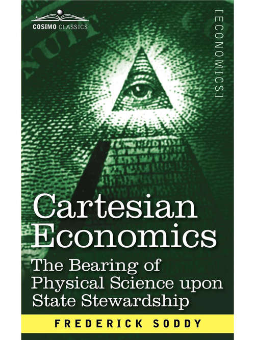 Book cover of Cartesian Economics: The Bearing of Physical Science Upon State Stewardship