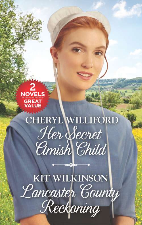 Book cover of Her Secret Amish Child and Lancaster County Reckoning: Her Secret Amish Child\Lancaster County Reckoning (Original) (Pinecraft Homecomings)