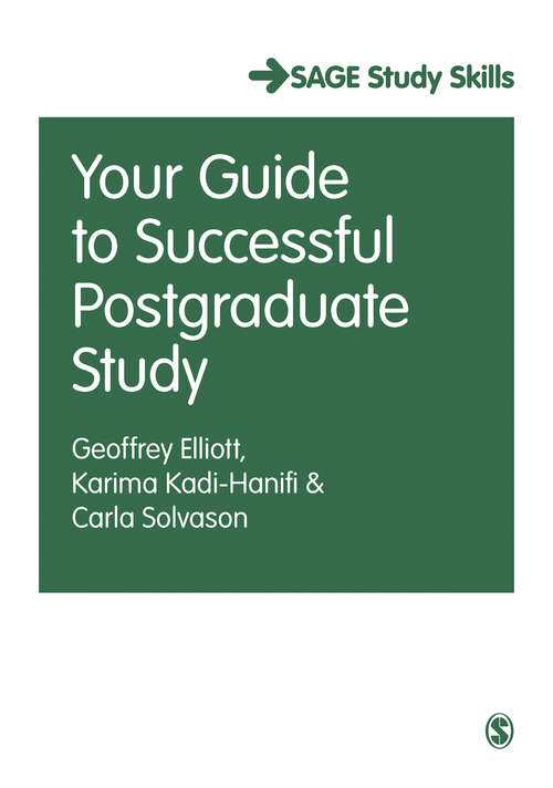 Book cover of Your Guide to Successful Postgraduate Study (SAGE Study Skills Series)