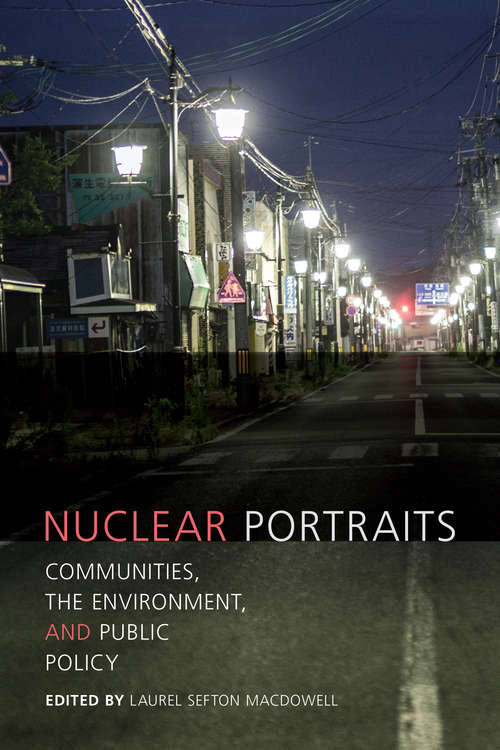 Book cover of Nuclear Portraits: Communities, the Environment, and Public Policy