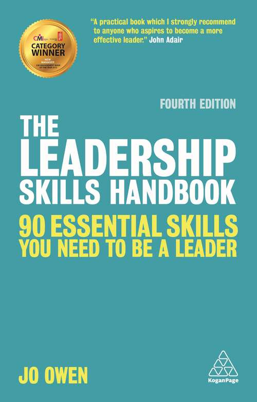 Book cover of The Leadership Skills Handbook: 90 Essential Skills You Need to be a Leader