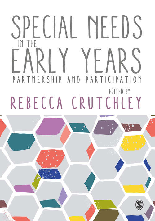 Book cover of Special Needs in the Early Years: Partnership and Participation (First Edition)