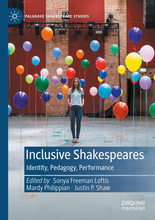 Book cover of Inclusive Shakespeares: Identity, Pedagogy, Performance (1st ed. 2023) (Palgrave Shakespeare Studies)