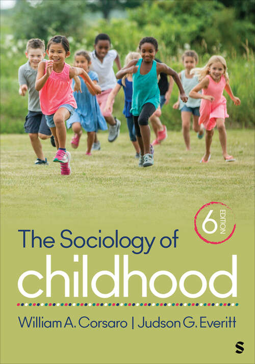 Book cover of The Sociology of Childhood (Sixth Edition) (Sociology for a New Century Series)