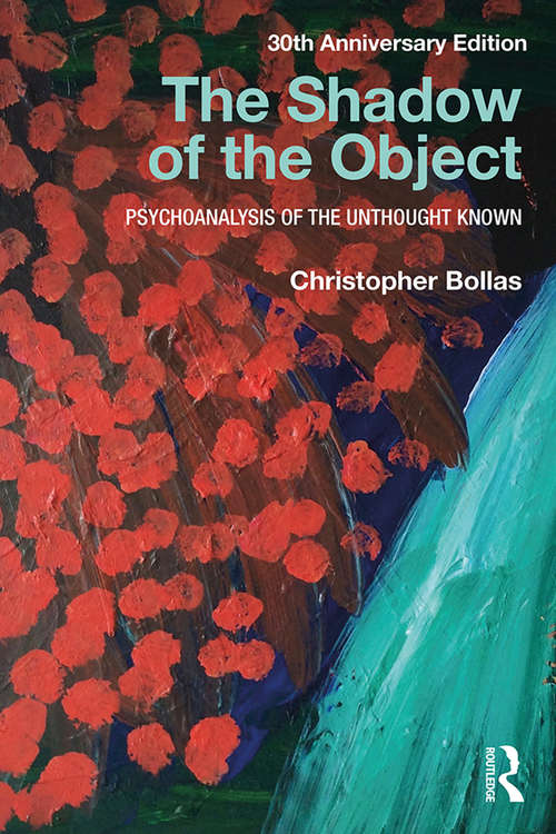 Book cover of The Shadow of the Object: Psychoanalysis of the Unthought Known