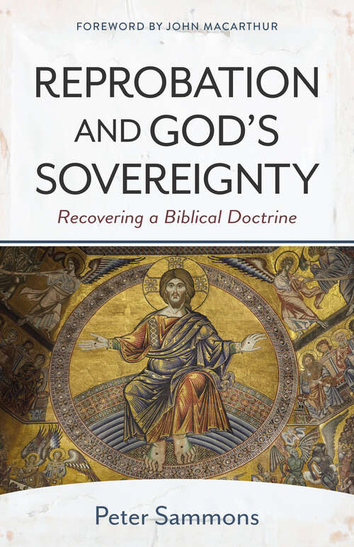 Book cover of Reprobation and God's Sovereignty: Recovering a Biblical Doctrine