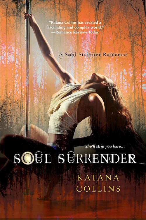 Book cover of Soul Surrender (A Soul Stripper Romance #3)